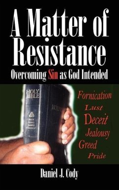 A Matter of Resistance: Overcoming Sin as God Intended