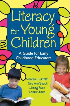 Literacy for Young Children - Griffith, Priscilla L.; Beach, Sara Ann; Ruan, Jiening