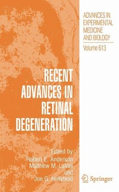 Recent Advances In Retinal Degeneration - Hollyfield, Joe G. / LaVail, Matthew M. / Anderson, Robert E. (eds.)
