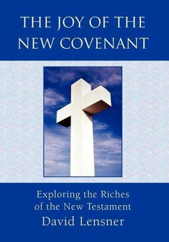 The Joy of the New Covenant - Lensner, David