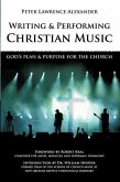 Writing and Performing Christian Music: God's Plan & Purpose for the Church