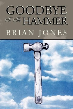 Goodbye to the Hammer - Jones, Brian