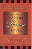 The Penny Pincher's Passport to Luxury Travel: The Art of Cultivating Preferred Customer Status