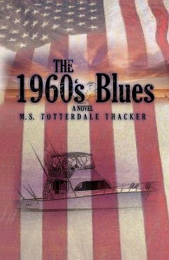 The 1960's Blues - Thacker, Michael; Thacker, M. S. Totterdale