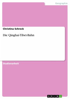 Die Qinghai-Tibet-Bahn - Schreck, Christina