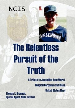 The Relentless Pursuit of the Truth - Brannon, Thomas E.
