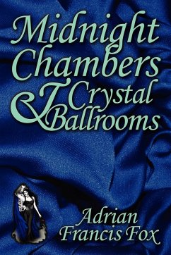 Midnight Chambers and Crystal Ballrooms - Fox, Adrian Francis