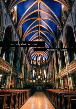 unholy distractions - Robins, Anthony G.
