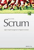 Scrum - Agiles Projektmanagement erfolgreich einsetzen