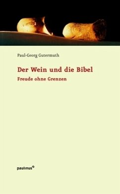 Der Wein und die Bibel - Gutermuth, Paul-Georg