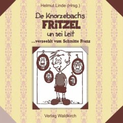 De Knorzebachs Fritzel un sei Leit - Schmitt, Franz