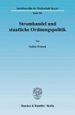 Stromhandel und staatliche Ordnungspolitik