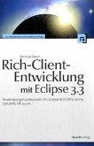 Rich-Client-Entwicklung mit Eclipse 3.3 Rich-Client-Entwicklung mit Eclipse 3.3