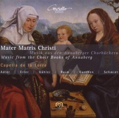 Mater Matris Christi-Musik Aus Den Ann - Capella De La Torre