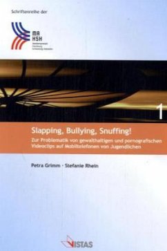 Slapping, Bulling, Snuffing! - Grimm, Petra; Rhein, Stefanie