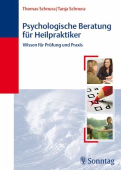 Psychologische Beratung für Heilpraktiker - Schnura, Thomas;Schnura, Tanja