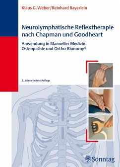 Neurolymphatische Reflextherapie nach Chapman und Goodheart - Weber, K.G. / Bayerlein, R.