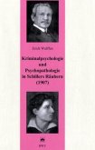 Kriminalpsychologie und Psychopathologie in Schillers Räubern (1907)