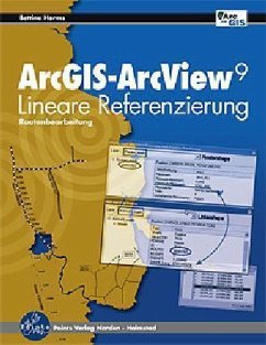 ArcGIS - ArcView 9 Lineare Referenzierung - Harms, Bettina