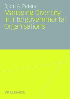 Managing Diversity in Intergovernmental Organisations - Peters, Björn A.