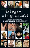 Gelogen wie gedruckt