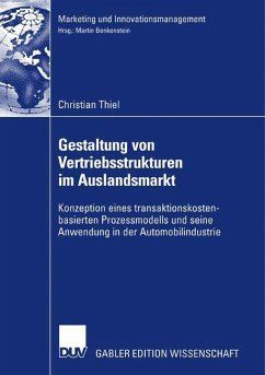 Gestaltung von Vertriebsstrukturen im Auslandsmarkt - Thiel, Christian