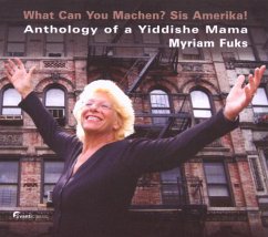 What Can You Machen?-Anthlogy Of A Yiddishe Mama - Fuks,Myriam