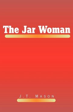 The Jar Woman - Mason, J. T.