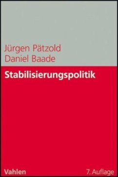 Stabilisierungspolitik - Pätzold, Jürgen;Baade, Daniel