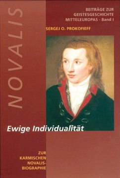 Novalis - Ewige Individualität - Prokofieff, Sergej O.