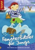Fensterbilder für Jungs Fensterbilder für Jungs