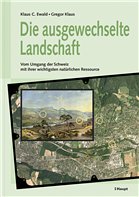 Die ausgewechselte Landschaft - Ewald, Klaus C. / Klaus, Gregor