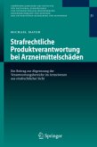 Strafrechtliche Produktverantwortung bei Arzneimittelschäden