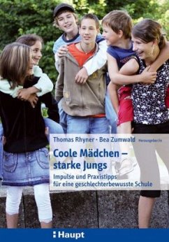 Coole Mädchen, starke Jungs - Rhyner, Thomas / Zumwald, Bea (Hrsg.)