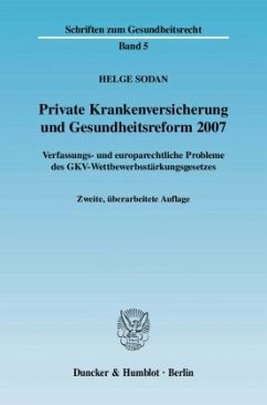 Private Krankenversicherung und Gesundheitsreform 2007. - Sodan, Helge