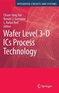 Wafer Level 3-D ICs Process Technology - Tan, Chuan Seng / Gutmann, Ronald J. / Reif, L. Rafael (eds.)