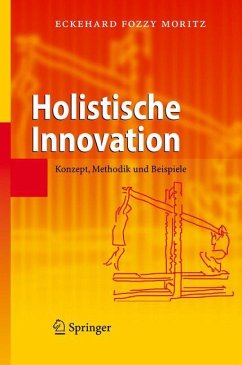 Holistische Innovation - Moritz, Eckehard