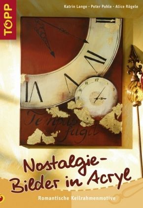 Nostalgie-Bilder in Acryl