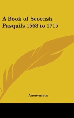 A Book of Scottish Pasquils 1568 to 1715