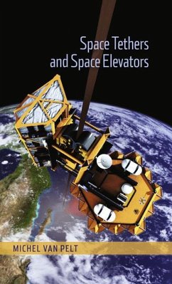 Space Tethers and Space Elevators - van Pelt, Michel
