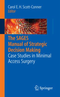 The SAGES Manual of Strategic Decision Making - Scott-Conner / Carol E. H. (ed.)