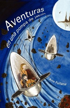 Aventuras En Una Pompa de Jabon - Fullana, Ana