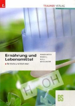 Ernährung und Lebensmittel BS für Köche und Köchinnen - Panzenböck, Gerhard;Reischl, Anita;Rogl, Helga
