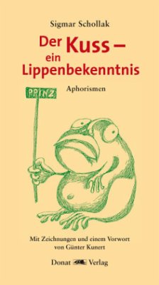 Der Kuss - ein Lippenbekenntnis - Schollak, Sigmar