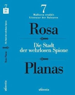 Die Stadt der wehrlosen Spione - Planas, Rosa