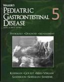 Walker's Pediatric Gastrointestinal Disease, 2 Vols.