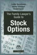 The Family Lawyer's Guide to Stock Options [With CDROM] - Barenbaum, Lester; Schubert, Walter; Feder, Robert