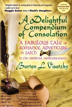 A Delightful Compendium of Consolation - Visotzky, Burton L.