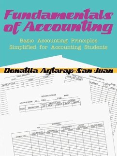 Fundamentals of Accounting: Basic Accounting Principles Simplified for Accounting Students