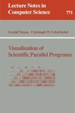 Visualization of Scientific Parallel Programs